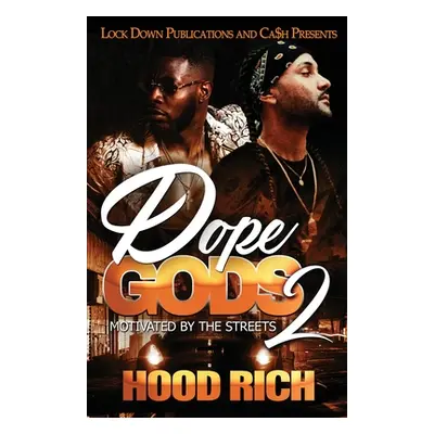 "Dope Gods 2" - "" ("Rich Hood")(Paperback)