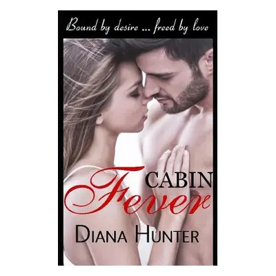 "Cabin Fever" - "" ("Hunter Diana")(Paperback)