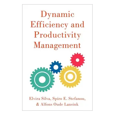 "Dynamic Efficiency and Productivity Measurement" - "" ("Silva Elvira")(Pevná vazba)