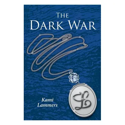 "The Dark War" - "" ("Lammers Kami")(Paperback)