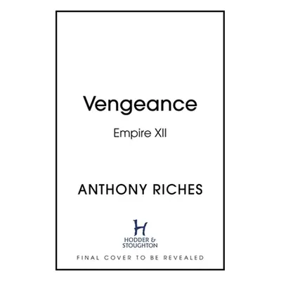 "Vengeance: Empire XII" - "" ("Riches Anthony")(Pevná vazba)