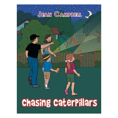 "Chasing Caterpillars" - "" ("Campbell Jean")(Paperback)