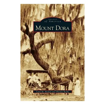 "Mount Dora" - "" ("Homan Lynn M.")(Pevná vazba)