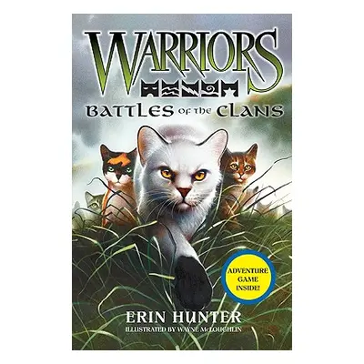 "Warriors: Battles of the Clans" - "" ("Hunter Erin")(Pevná vazba)