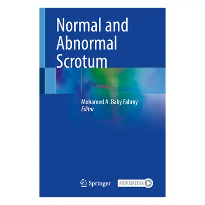 "Normal and Abnormal Scrotum" - "" ("Baky Fahmy Mohamed A.")(Pevná vazba)