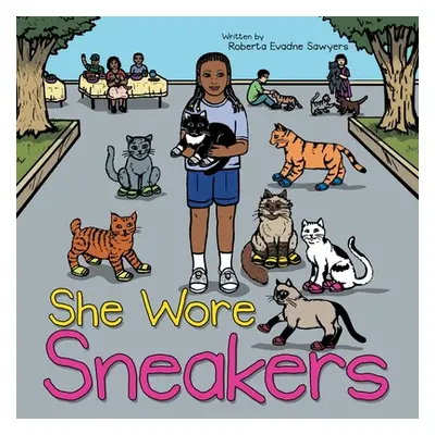 "She Wore Sneakers" - "" ("Sawyers Roberta Evadne")(Paperback)