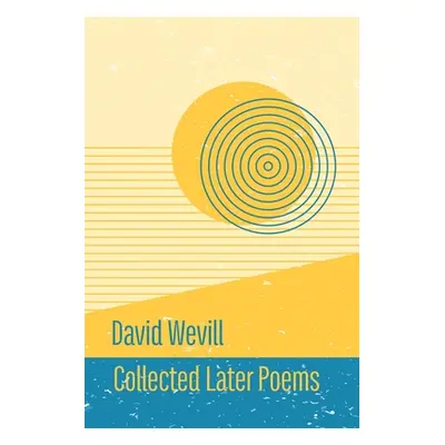 "Collected Later Poems" - "" ("Wevill David")(Paperback)