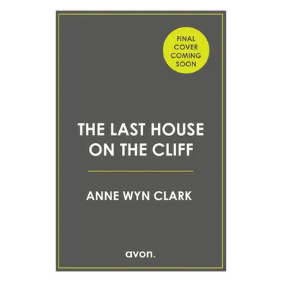 "The Last House on the Cliff" - "" ("Wyn Clark Anne")(Paperback)