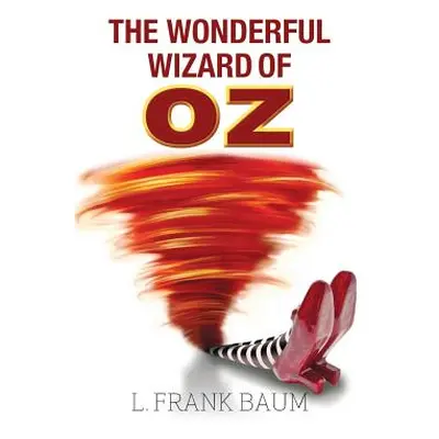 "The Wonderful Wizard of Oz" - "" ("Baum L. Frank")(Pevná vazba)