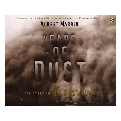 "Years of Dust: The Story of the Dust Bowl" - "" ("Marrin Albert")(Paperback)