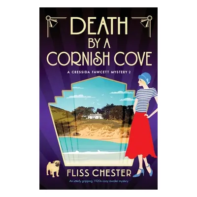 "Death by a Cornish Cove: An utterly gripping 1920s cozy murder mystery" - "" ("Chester")(Paperb