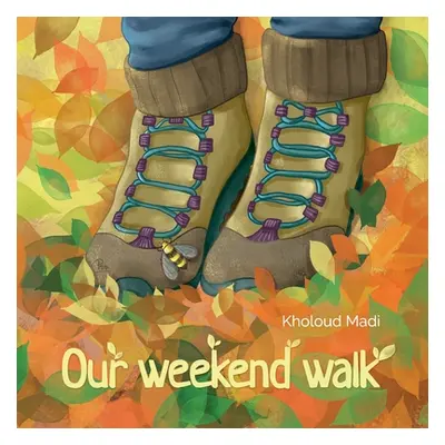 "Our Weekend Walk" - "" ("Madi Kholoud")(Paperback)