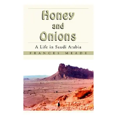 "Honey and Onions" - "" ("Meade Frances")(Paperback)