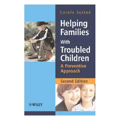 "Helping Families with Troubled" - "" ("Sutton Carole")(Paperback)