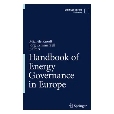 "Handbook of Energy Governance in Europe" - "" ("Knodt Michle")(Pevná vazba)