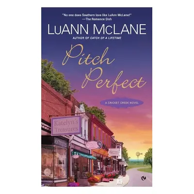 "Pitch Perfect: A Cricket Creek Novel" - "" ("McLane Luann")(Mass Market Paperbound)