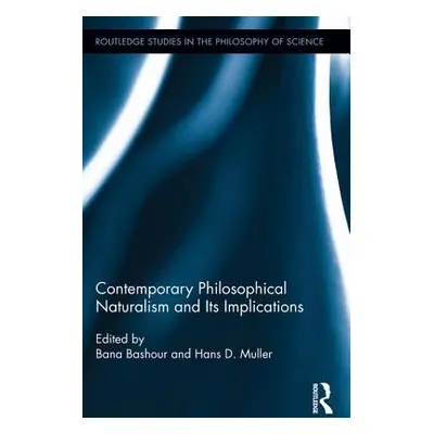 "Contemporary Philosophical Naturalism and Its Implications" - "" ("Bashour Bana")(Paperback)