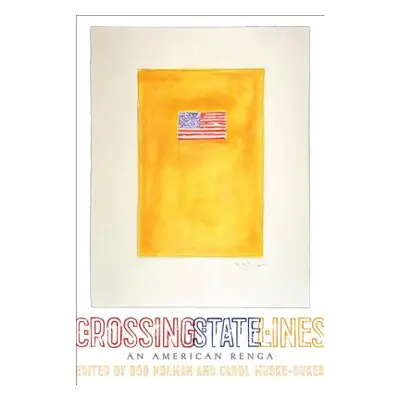 "Crossing State Lines: An American Renga" - "" ("Holman Bob")(Paperback)