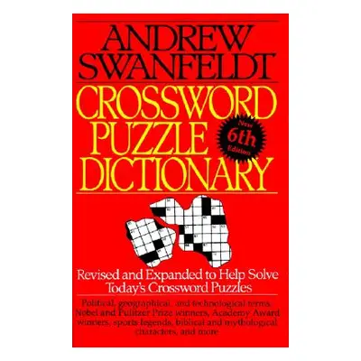 "Crossword Puzzle Dictionary: Sixth Edition" - "" ("Swanfeldt Andrew")(Paperback)