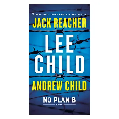 "No Plan B: A Jack Reacher Novel" - "" ("Child Lee")(Paperback)