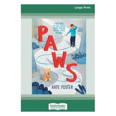 "Paws [16pt Large Print Edition]" - "" ("Foster Kate")(Paperback)