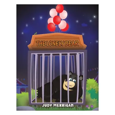 "The Lonely Bear" - "" ("Merrigan Judy")(Paperback)