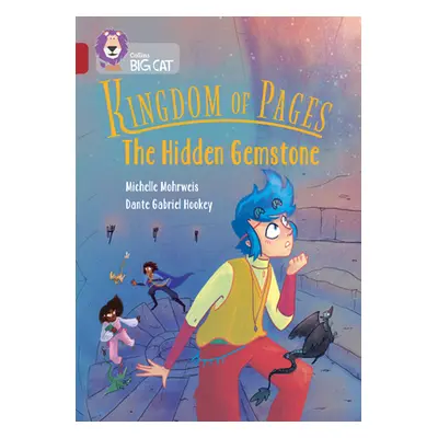 "Collins Big Cat -- Kingdom of Pages: The Hidden Gemstone: Band 14/Ruby" - "" ("Mohrweis Michell