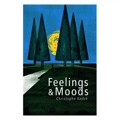 "Feelings and Moods" - "" ("Andr Christophe")(Paperback)