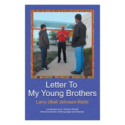 "Letter to My Young Brothers" - "" ("Johnson-Redd Larry Ukali")(Paperback)