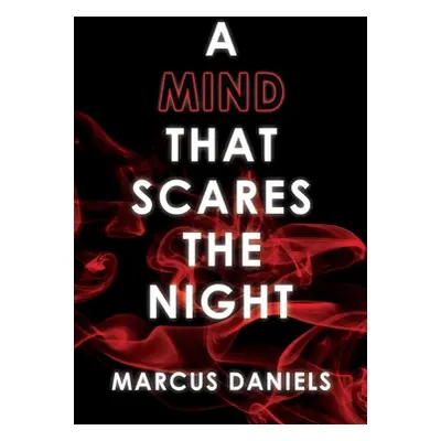 "A Mind that Scares the Night" - "" ("Daniels Marcus")(Paperback)