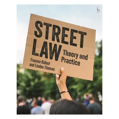 "Street Law: Theory and Practice" - "" ("Ridout Frances")(Paperback)