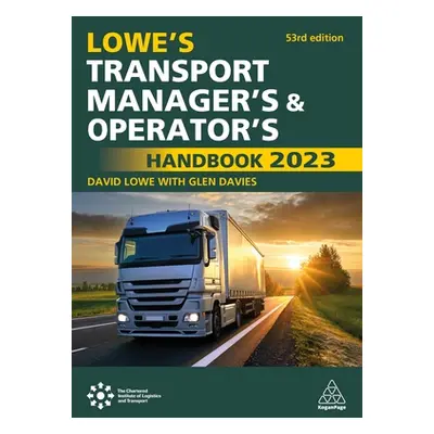 "Lowe's Transport Manager's and Operator's Handbook 2023" - "" ("Davies Glen")(Paperback)