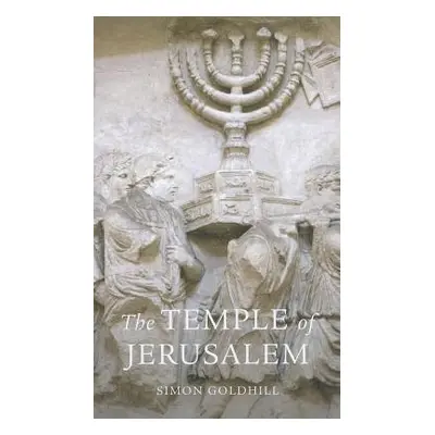 "The Temple of Jerusalem" - "" ("Goldhill Simon")(Paperback)