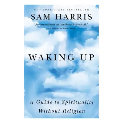 "Waking Up: A Guide to Spirituality Without Religion" - "" ("Harris Sam")(Paperback)