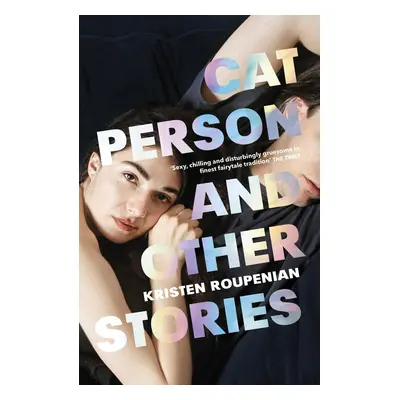 "Cat Person and Other Stories" - "" ("Roupenian Kristen")(Paperback / softback)