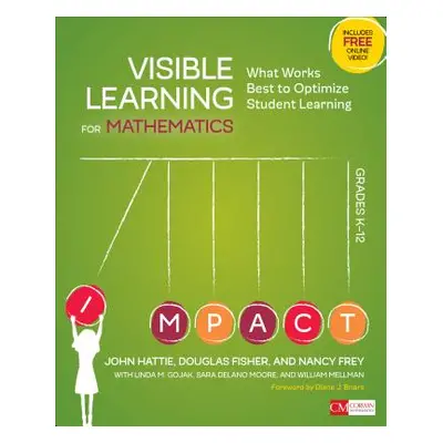 "Visible Learning for Mathematics, Grades K-12: What Works Best to Optimize Student Learning" - 