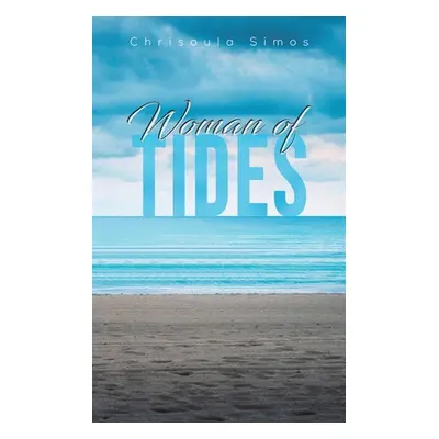 "Woman of Tides" - "" ("Simos Chrisoula")(Paperback)