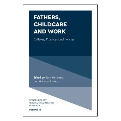 "Fathers, Childcare and Work: Cultures, Practices and Policies" - "" ("Musumeci Rosy")(Pevná vaz