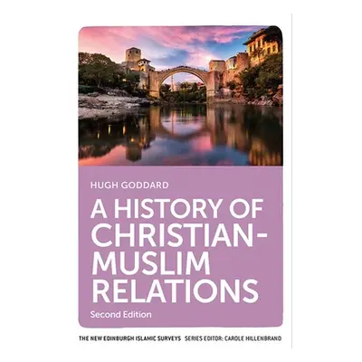 "A History of Christian-Muslim Relations" - "" ("Goddard Hugh")(Paperback)