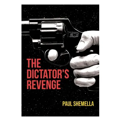 "The Dictator's Revenge" - "" ("Shemella Paul")(Pevná vazba)