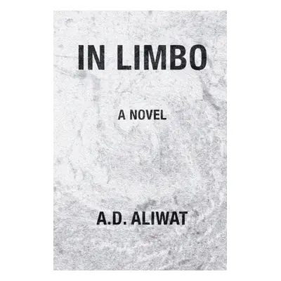 "In Limbo" - "" ("Aliwat A. D.")(Paperback)