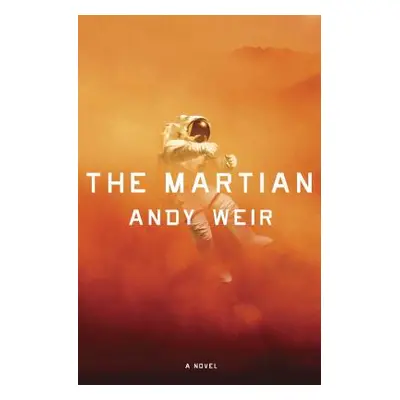 "The Martian" - "" ("Weir Andy")(Pevná vazba)