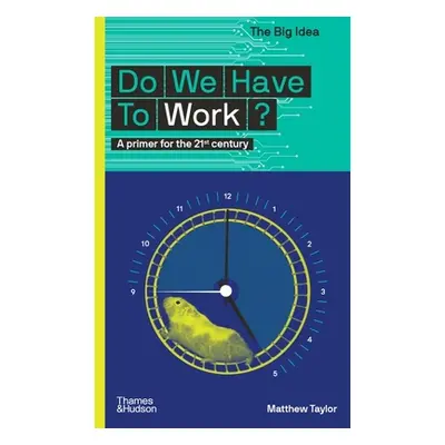 "Do We Have to Work?" - "" ("Taylor Matthew")(Paperback)