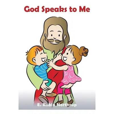 "God Speaks to Me" - "" ("Northrup E. Robin")(Paperback)