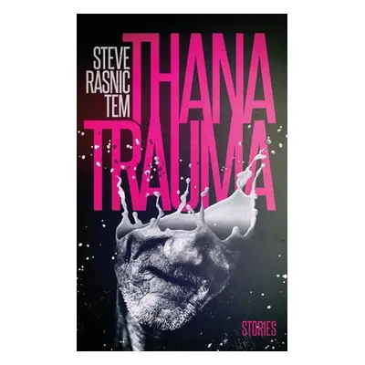 "Thanatrauma" - "" ("Tem Steve Rasnic")(Paperback)