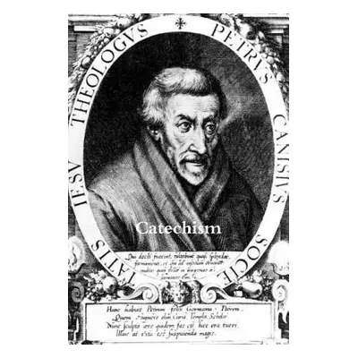 "Catechism of St. Peter Canisius" - "" ("Canisius St Peter")(Paperback)