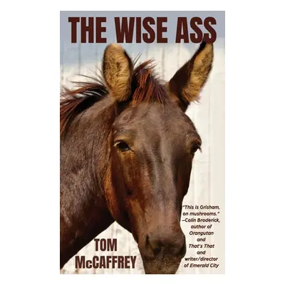 "The Wise Ass" - "" ("McCaffrey Tom")(Pevná vazba)