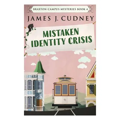 "Mistaken Identity Crisis" - "" ("Cudney James J.")(Paperback)