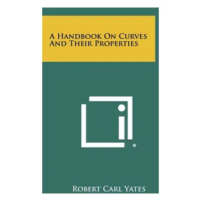 "A Handbook On Curves And Their Properties" - "" ("Yates Robert Carl")(Paperback)