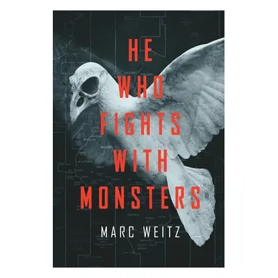 "He Who Fights with Monsters" - "" ("Weitz Marc")(Paperback)